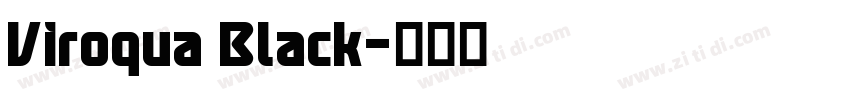 Viroqua Black字体转换